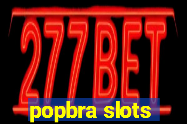 popbra slots